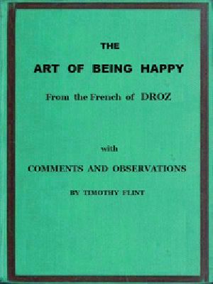 [Gutenberg 56869] • The Art of Being Happy / In a Series of Letters from a Father to His Children: with Observations and Comments